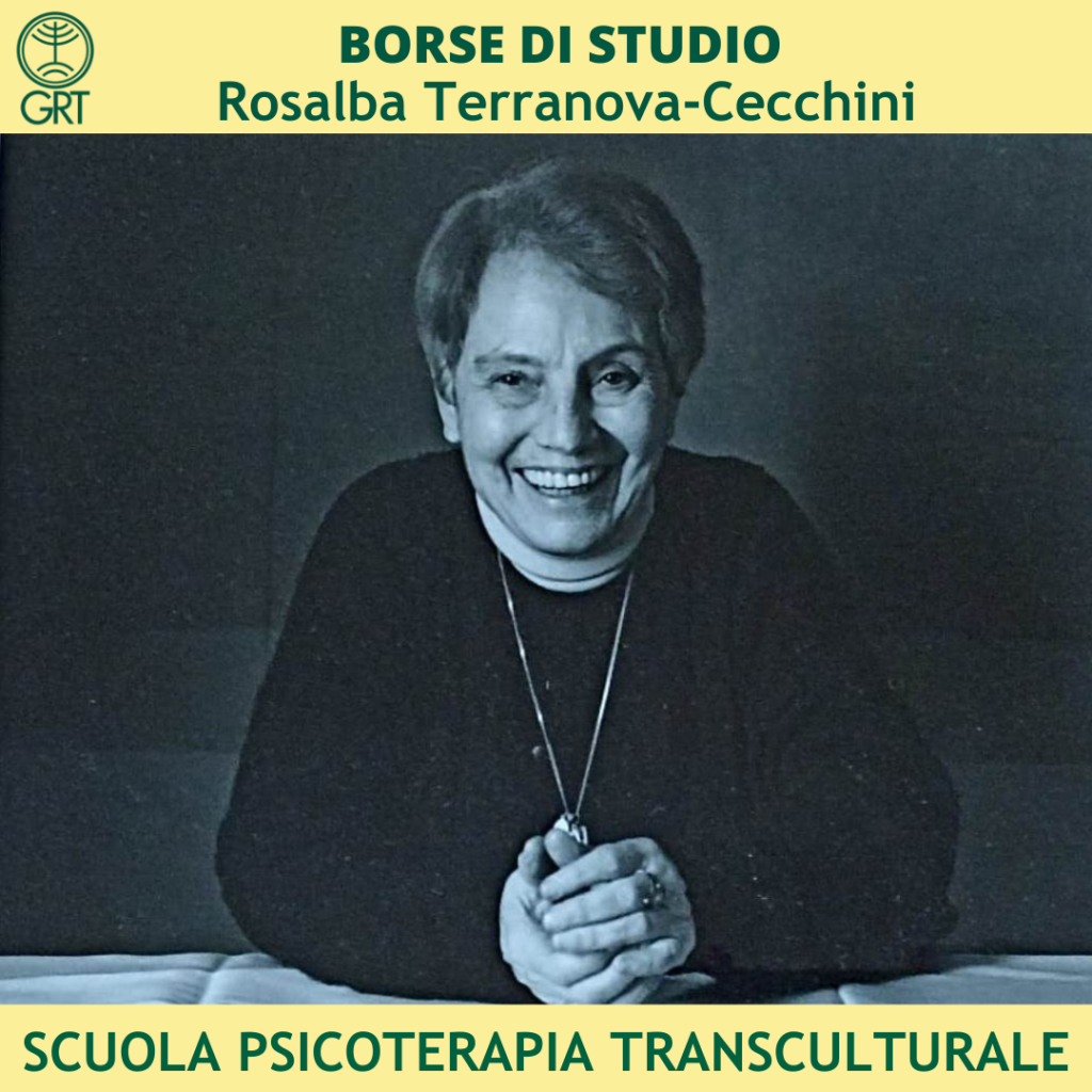 A due anni dalla morte della prof.ssa Rosalba Terranova-Cecchini, fondatrice di GRT e della nostra Scuola di Specializzazione in Psicoterapia Transculturale, siamo lieti di annunciare che è stata confermata per il prossimo anno accademico, in sua memoria, la somma di  30.000 euro per 10 BORSE DI STUDIO.